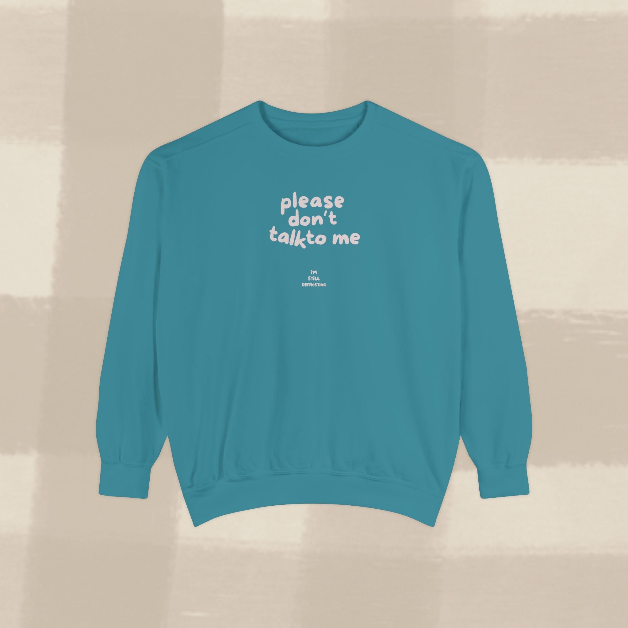 "STILL DEFROSTING"  SWEATSHIRT X PINKY GREY TYPE