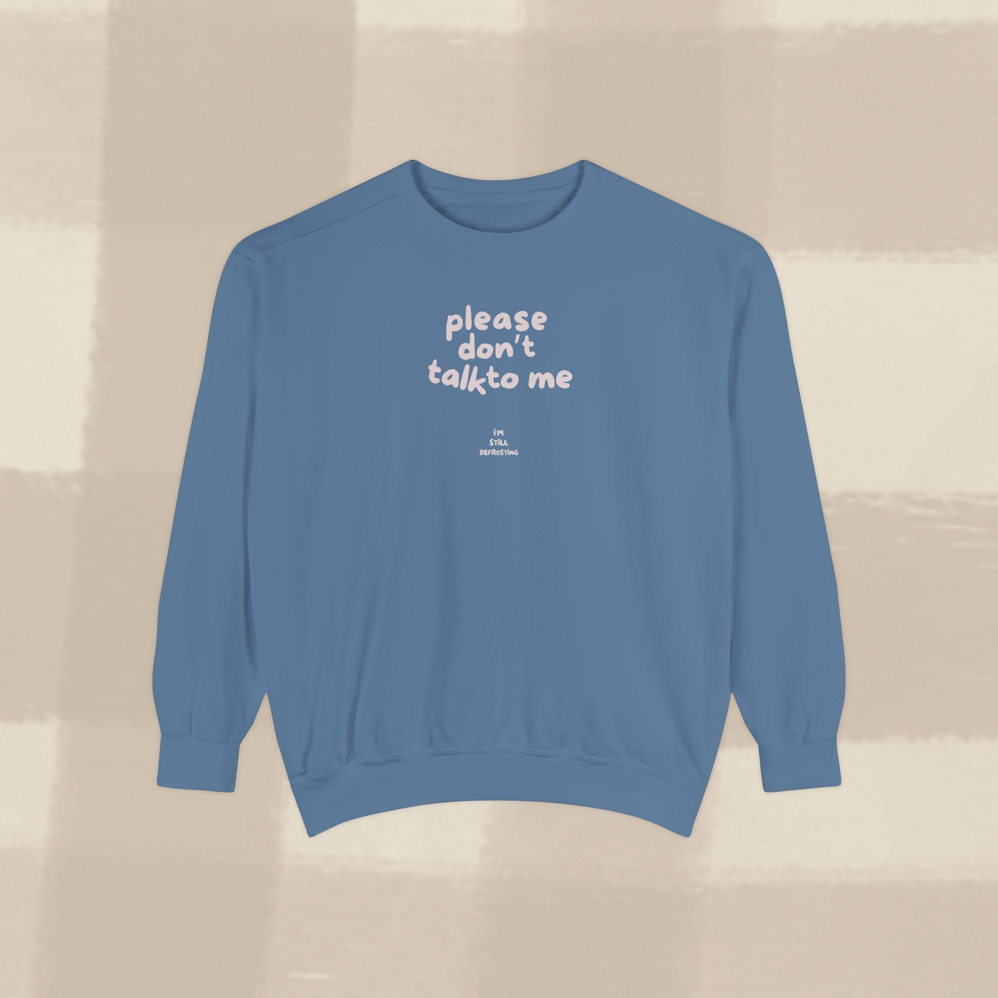 "STILL DEFROSTING"  SWEATSHIRT X PINKY GREY TYPE