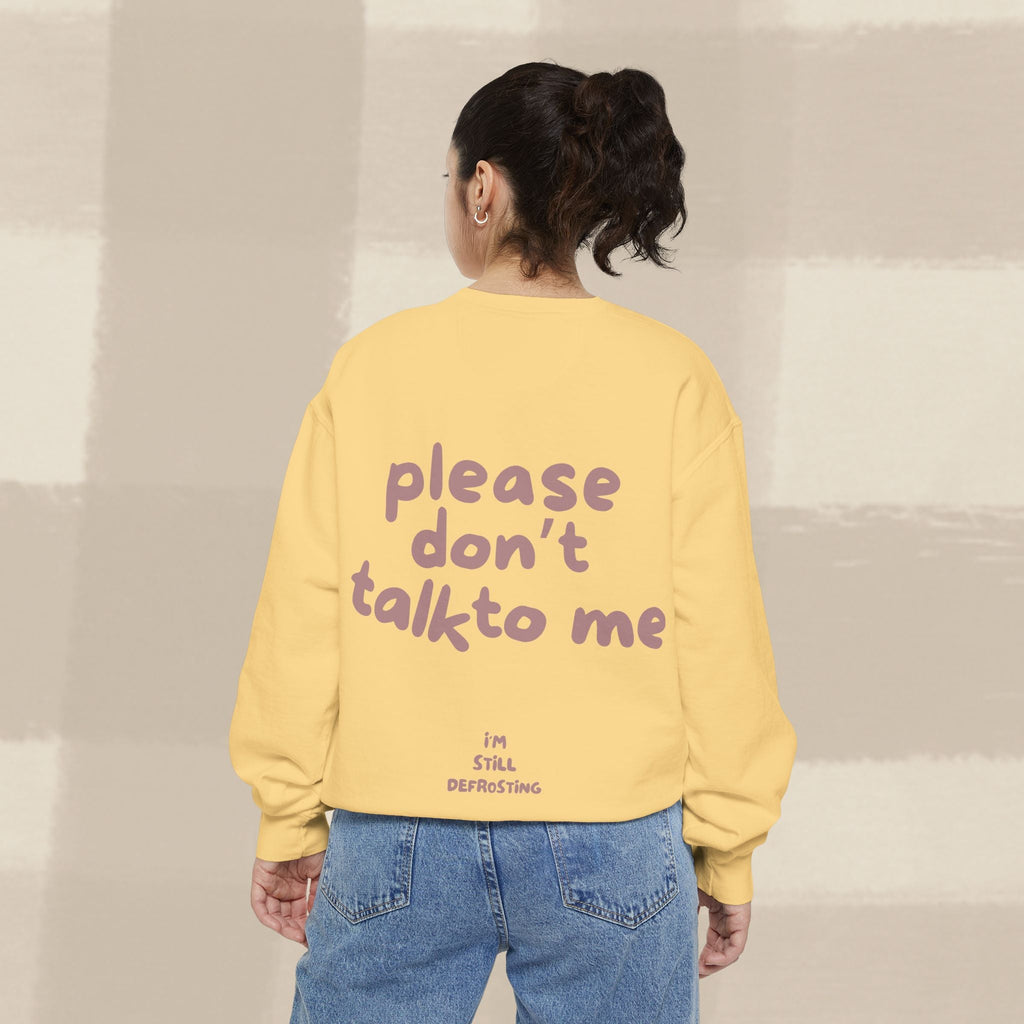 "STILL DEFROSTING"  SWEATSHIRT X TERRACOTTA TYPE