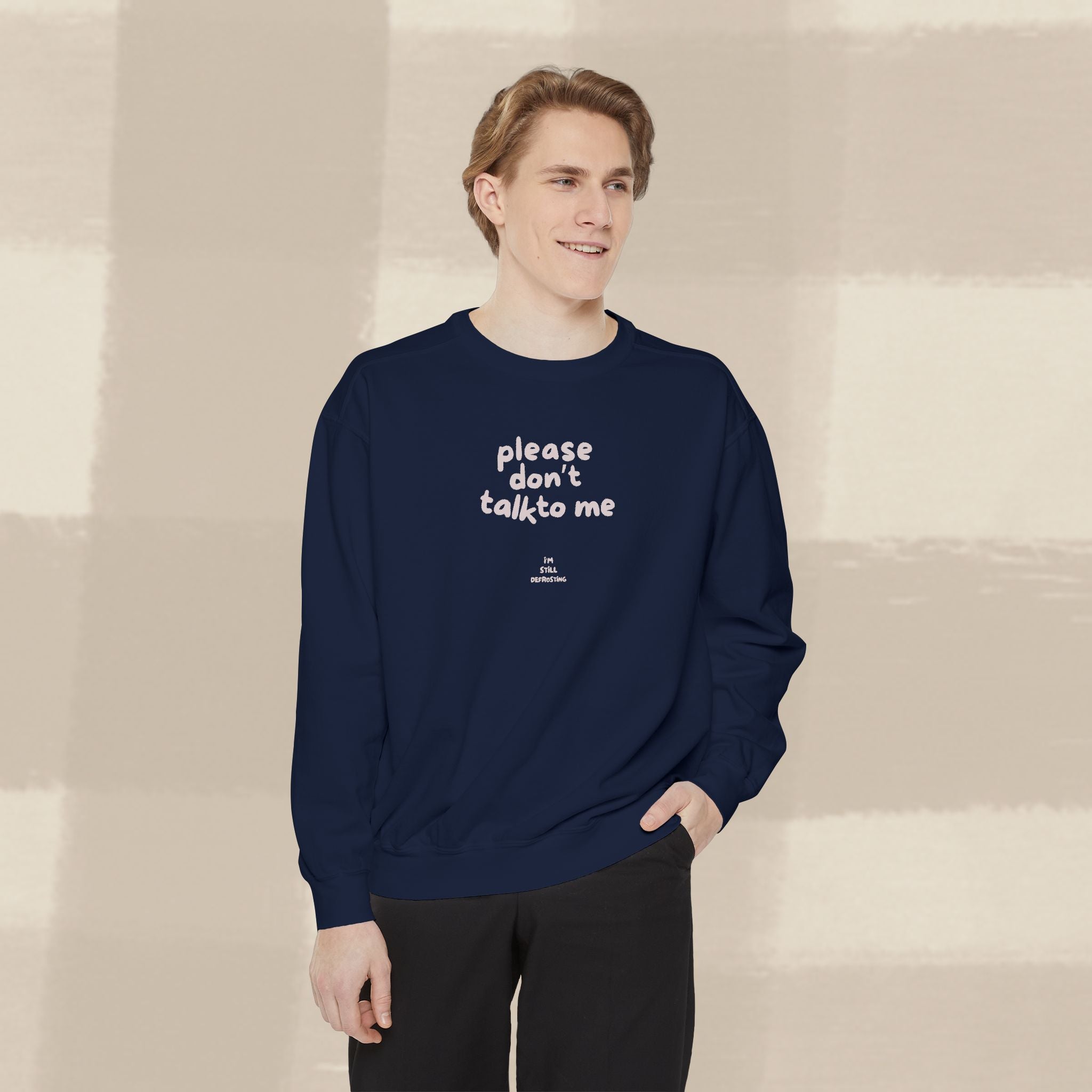 "STILL DEFROSTING"  SWEATSHIRT X PINKY GREY TYPE