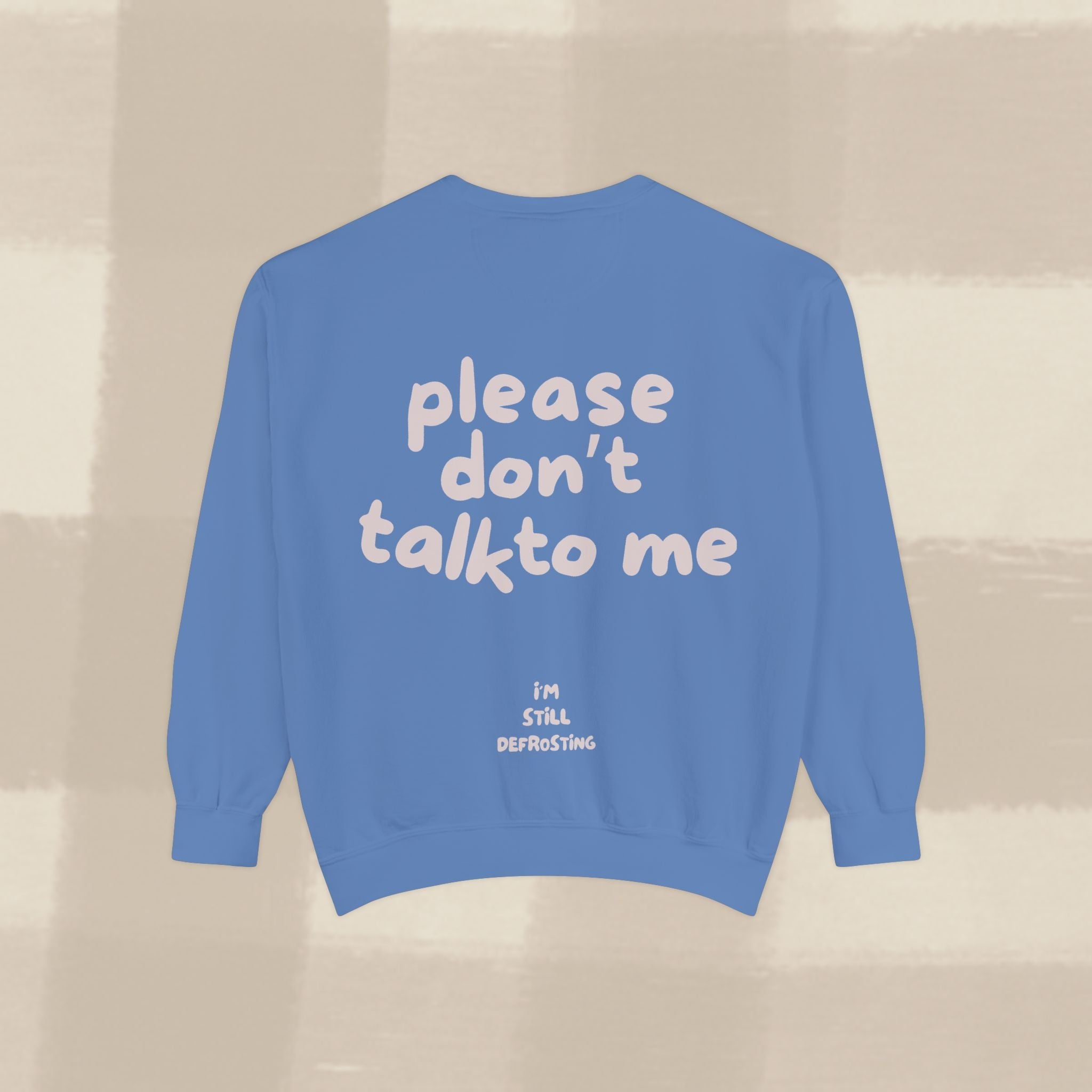 "STILL DEFROSTING"  SWEATSHIRT X PINKY GREY TYPE