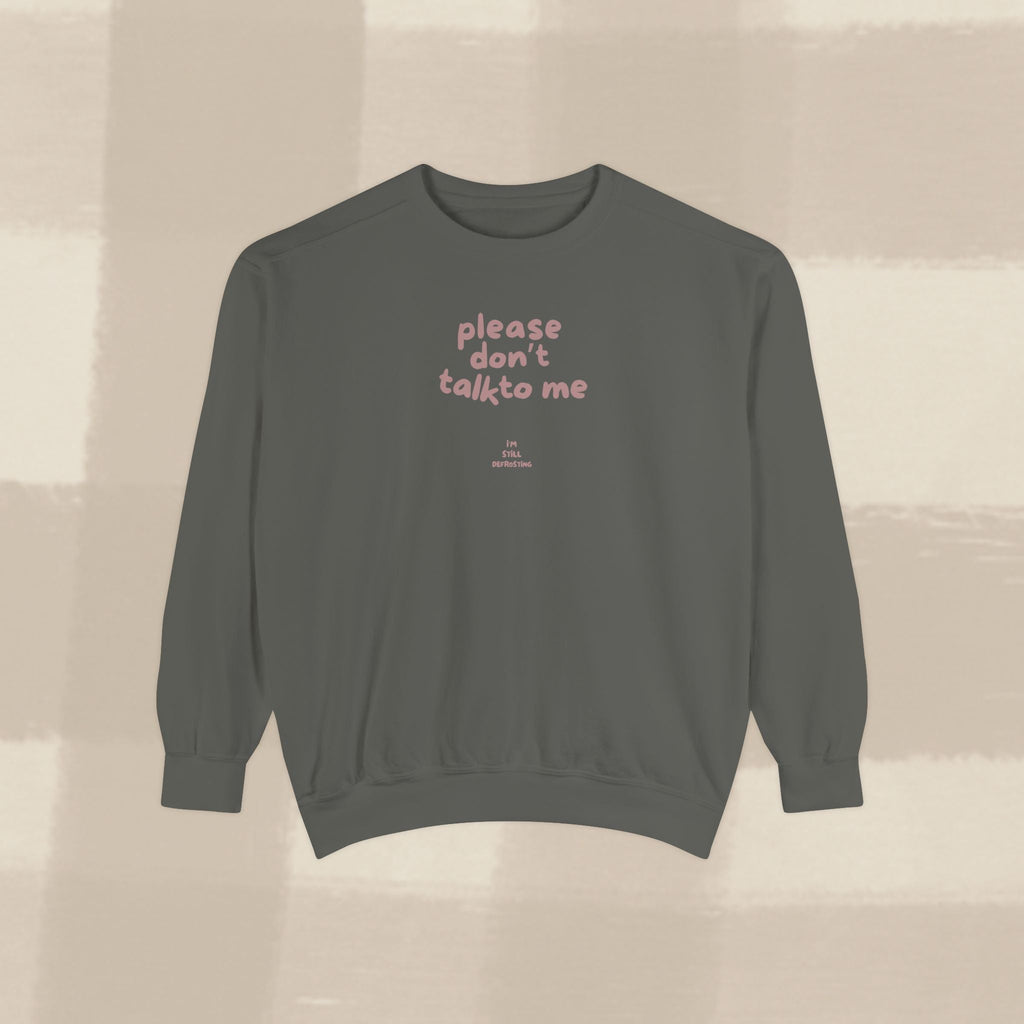 "STILL DEFROSTING"  SWEATSHIRT X TERRACOTTA TYPE