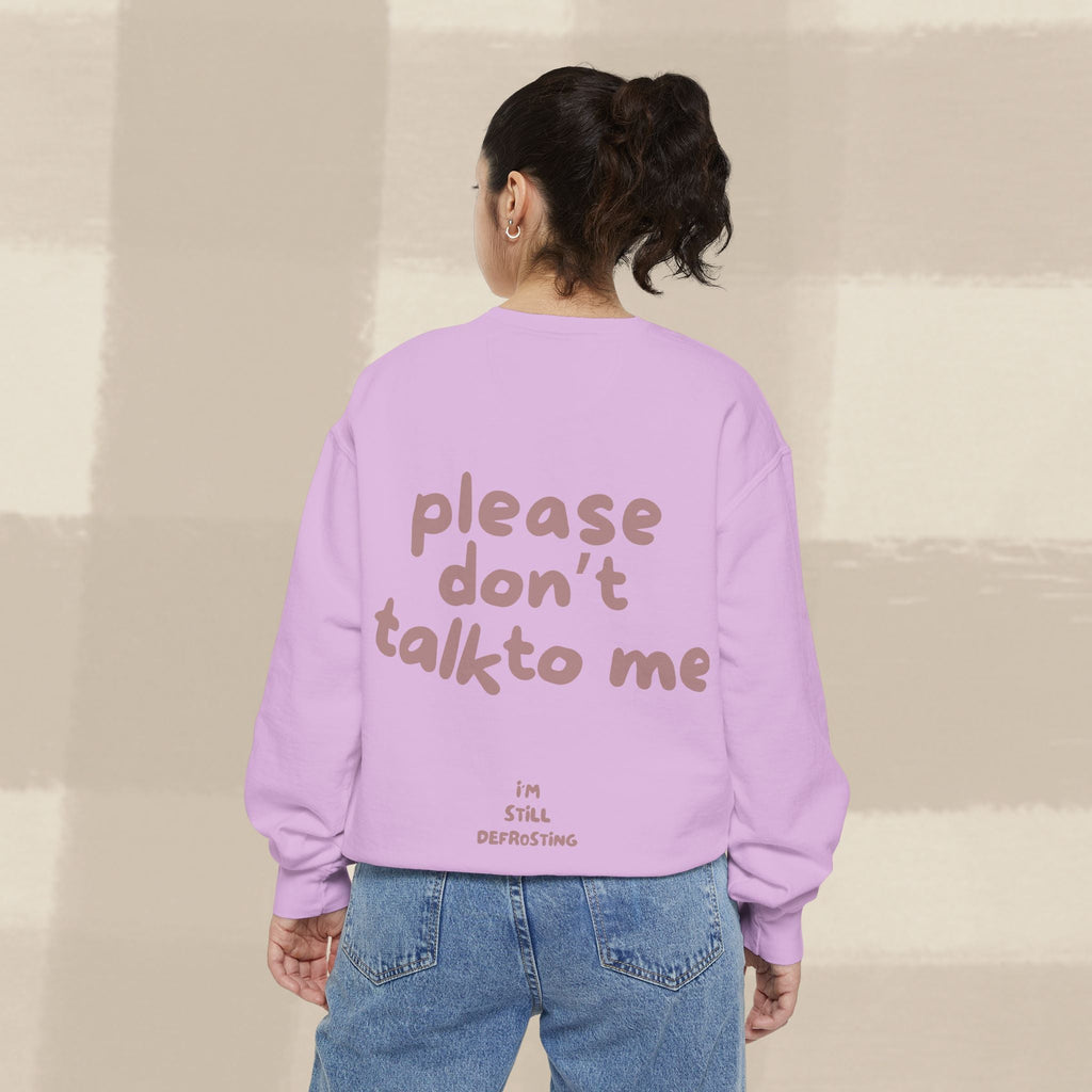 "STILL DEFROSTING"  SWEATSHIRT X TERRACOTTA TYPE