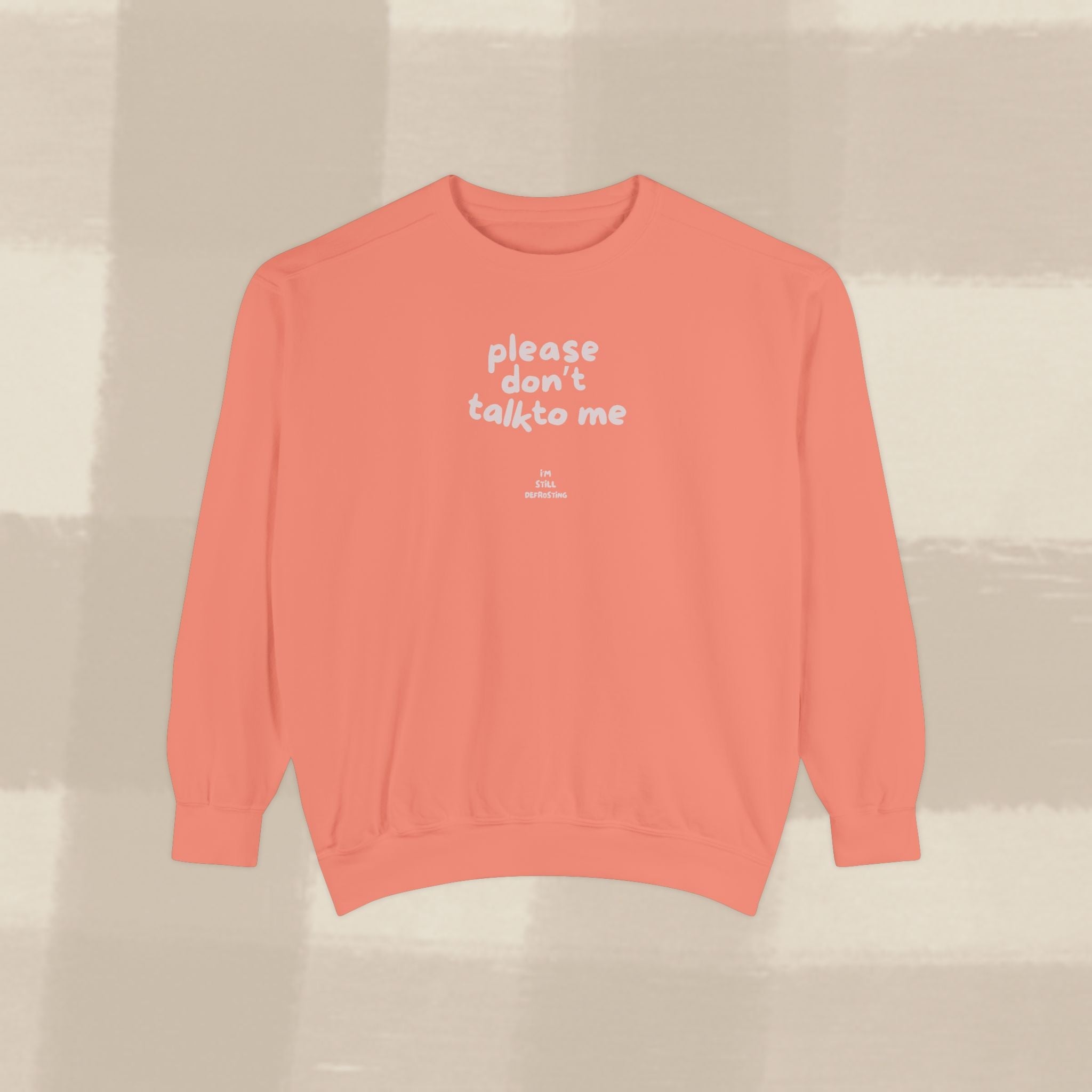 "STILL DEFROSTING"  SWEATSHIRT X PINKY GREY TYPE