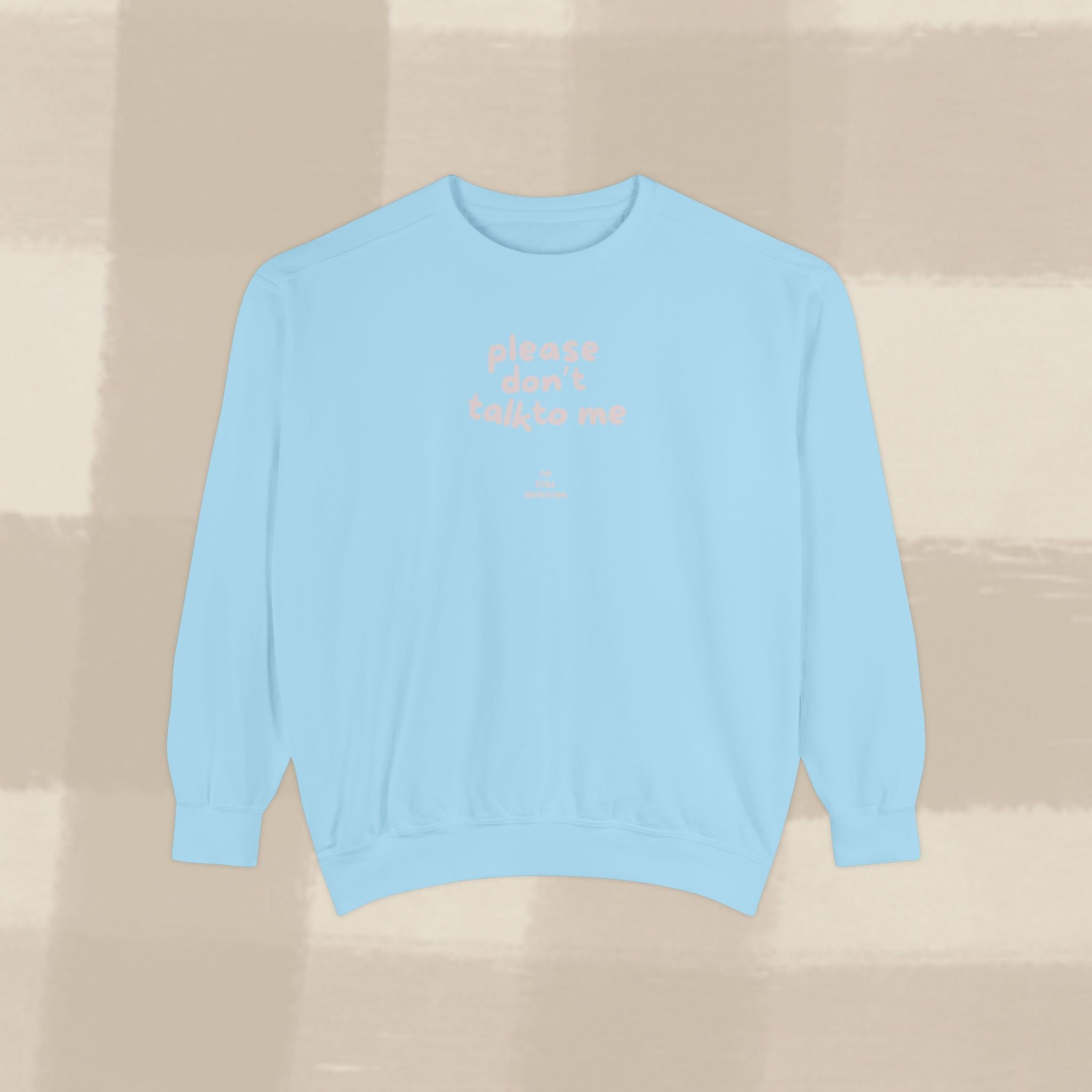 "STILL DEFROSTING"  SWEATSHIRT X PINKY GREY TYPE