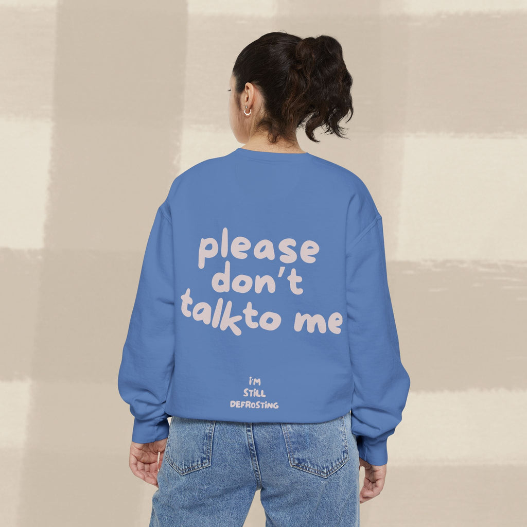 "STILL DEFROSTING"  SWEATSHIRT X PINKY GREY TYPE