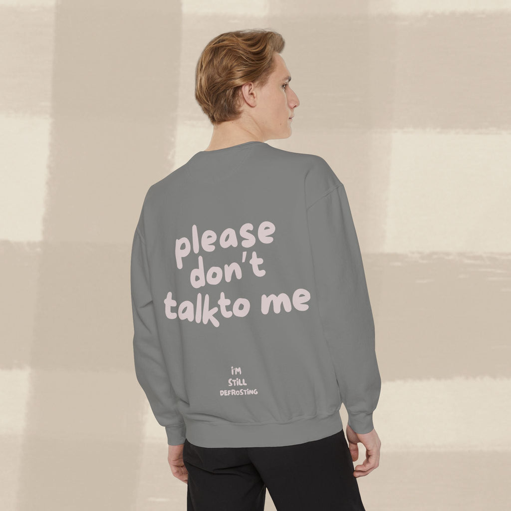 "STILL DEFROSTING"  SWEATSHIRT X PINKY GREY TYPE