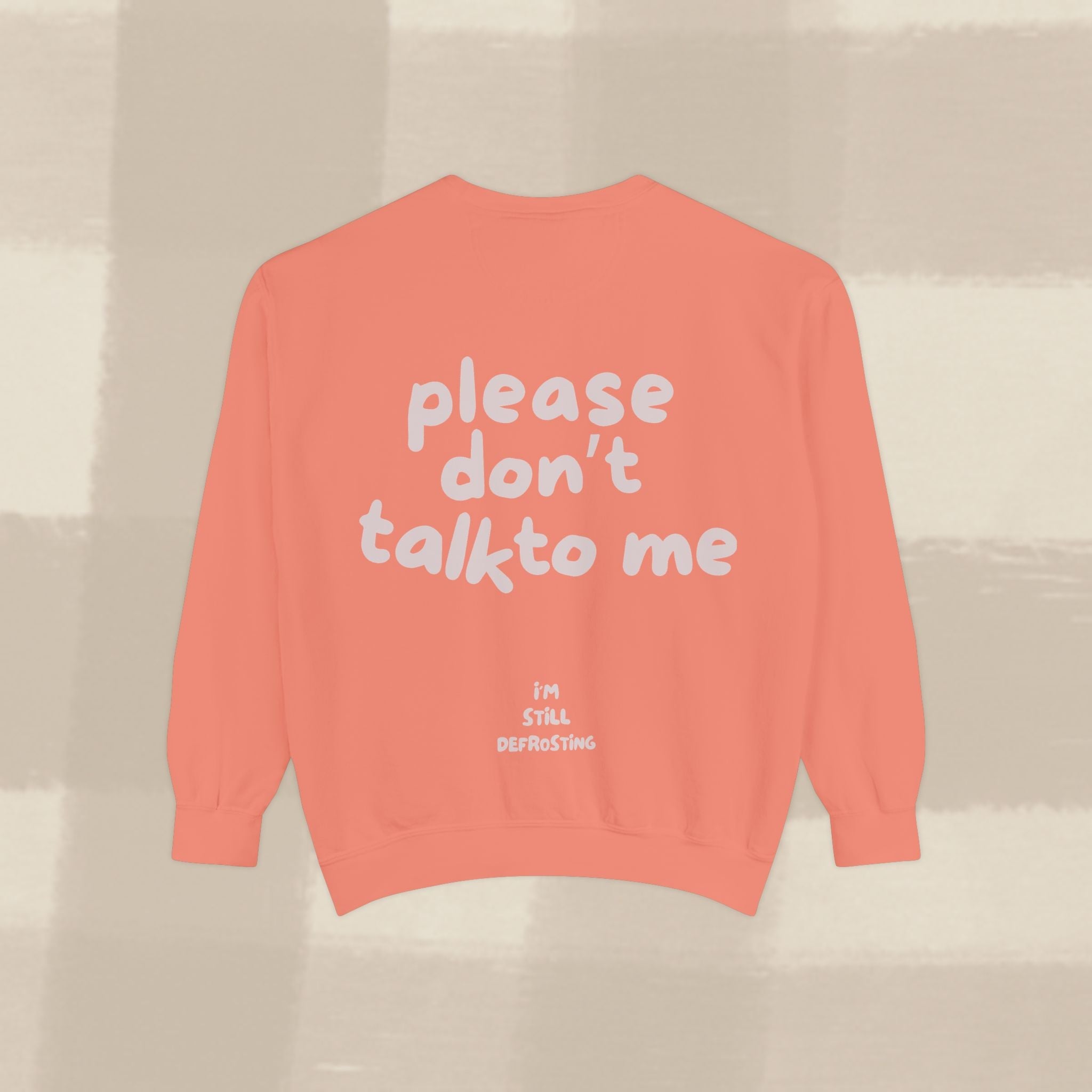 "STILL DEFROSTING"  SWEATSHIRT X PINKY GREY TYPE