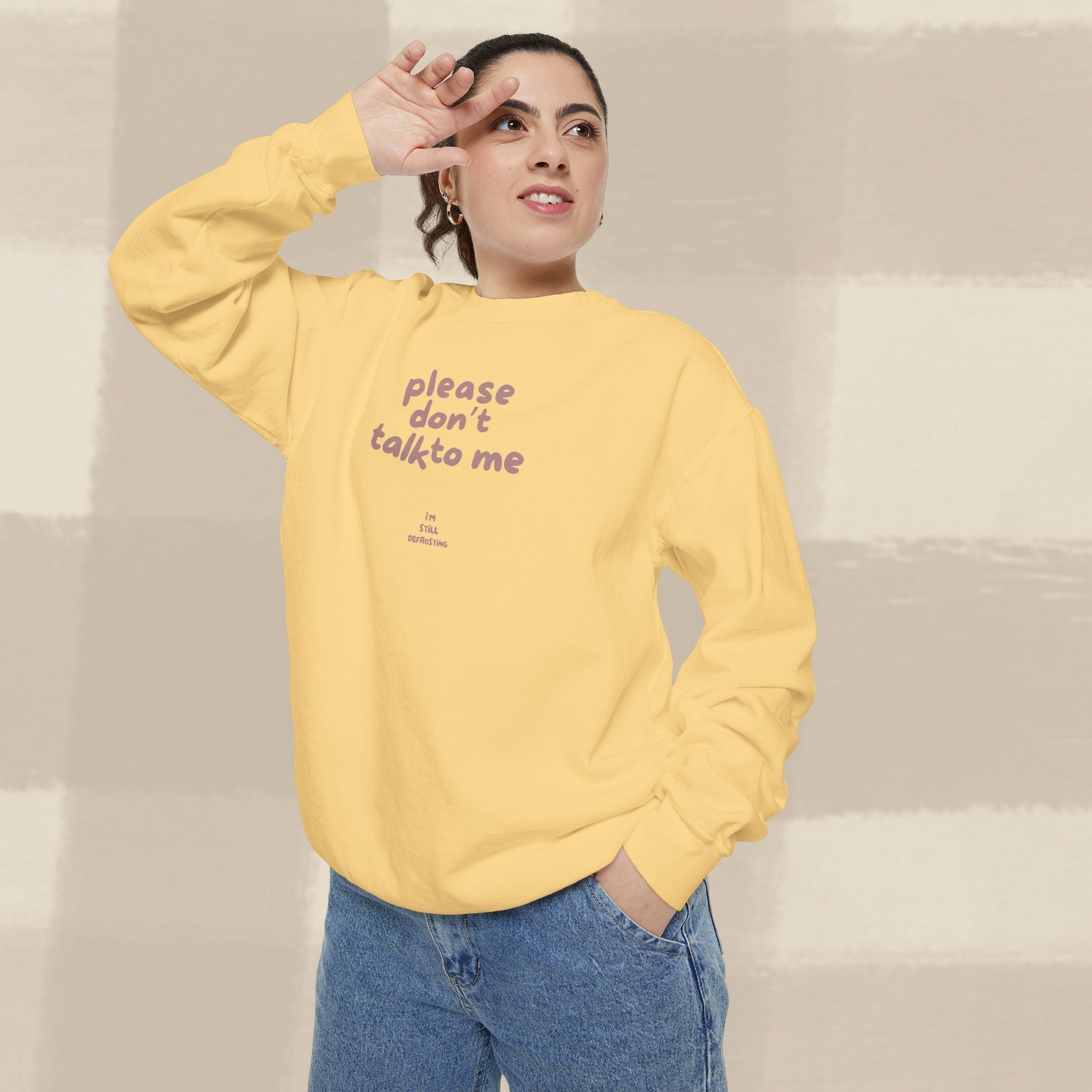 "STILL DEFROSTING"  SWEATSHIRT X TERRACOTTA TYPE