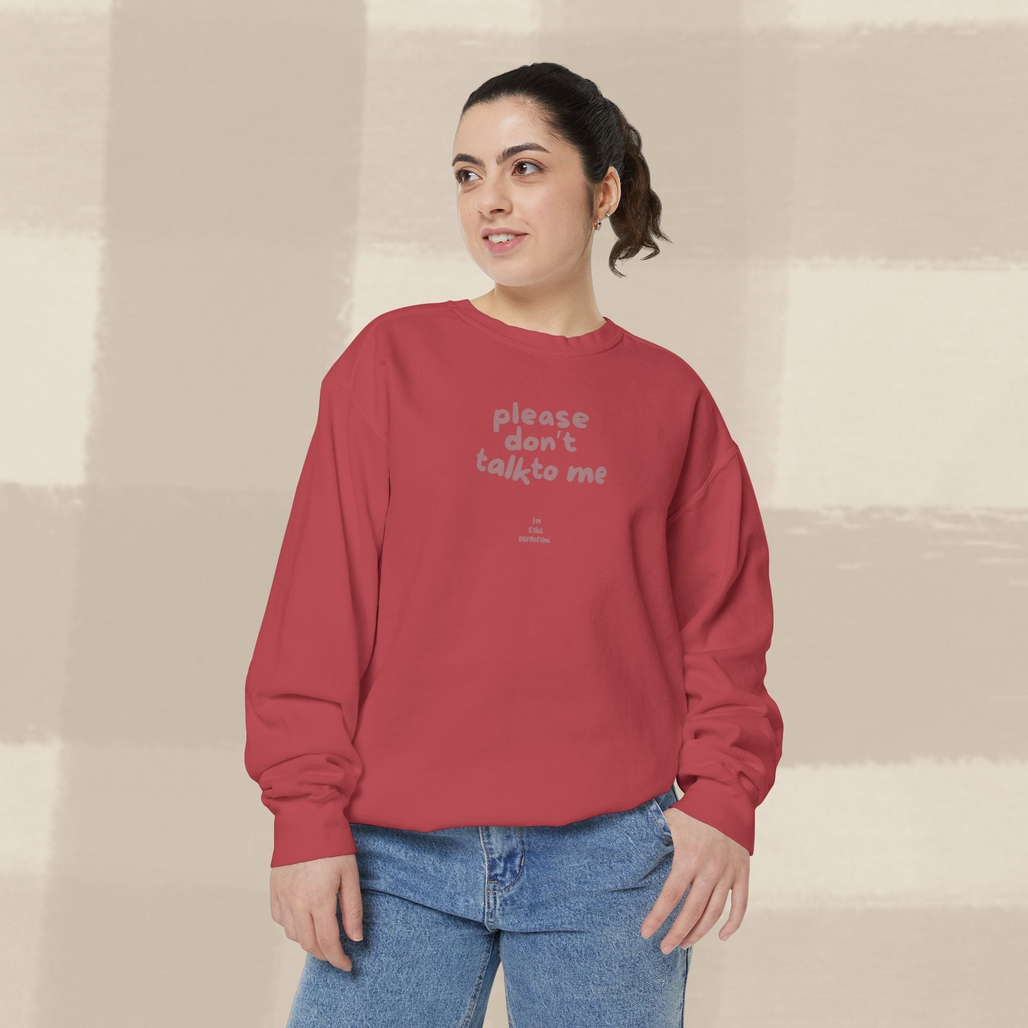 "STILL DEFROSTING"  SWEATSHIRT X TERRACOTTA TYPE