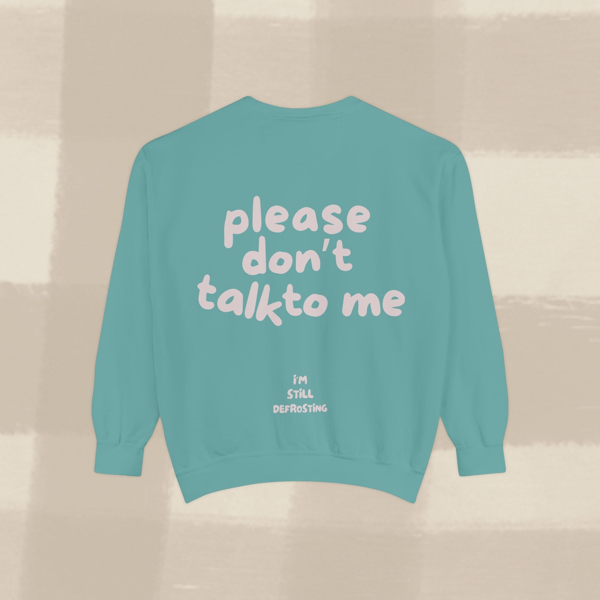 "STILL DEFROSTING"  SWEATSHIRT X PINKY GREY TYPE