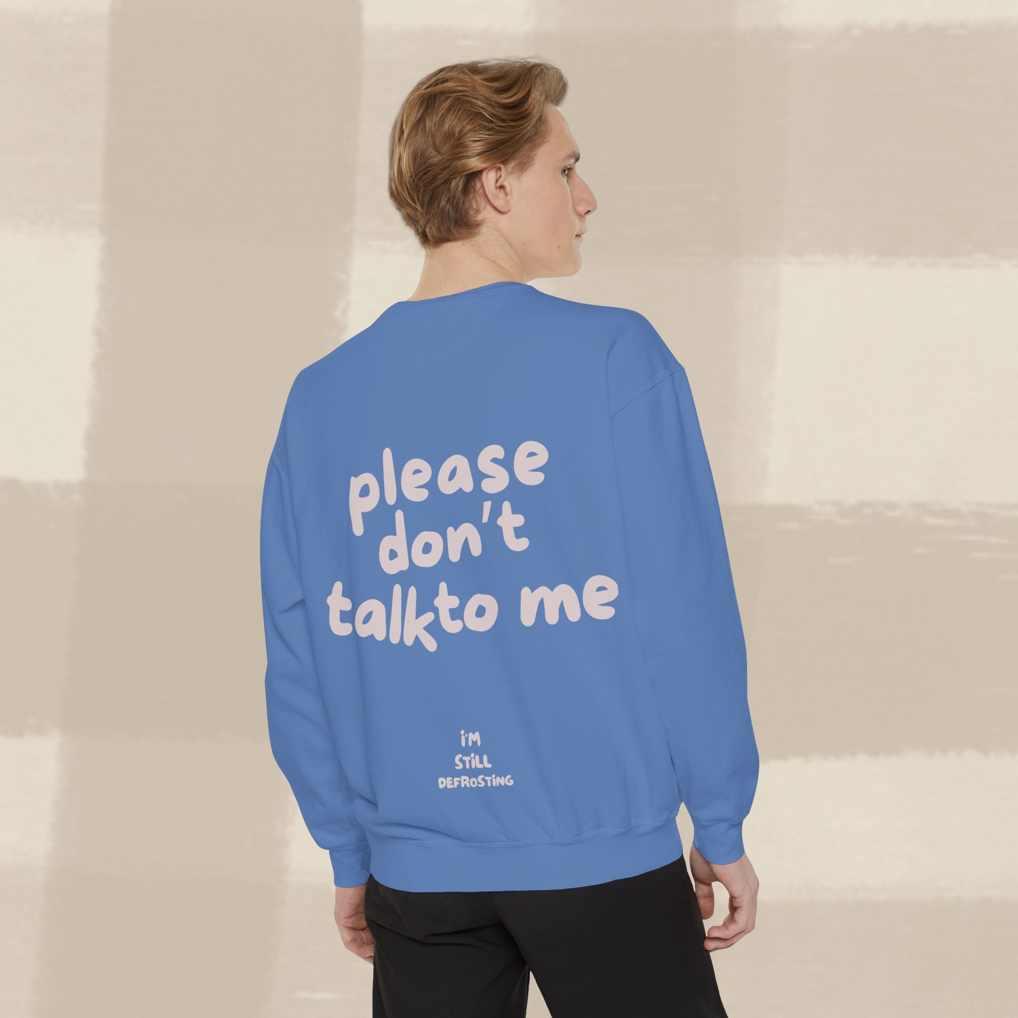 "STILL DEFROSTING"  SWEATSHIRT X PINKY GREY TYPE