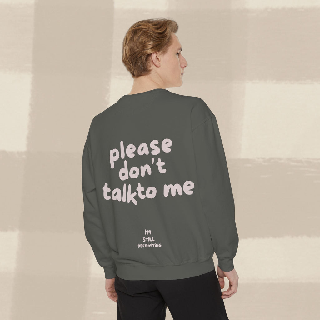 "STILL DEFROSTING"  SWEATSHIRT X PINKY GREY TYPE