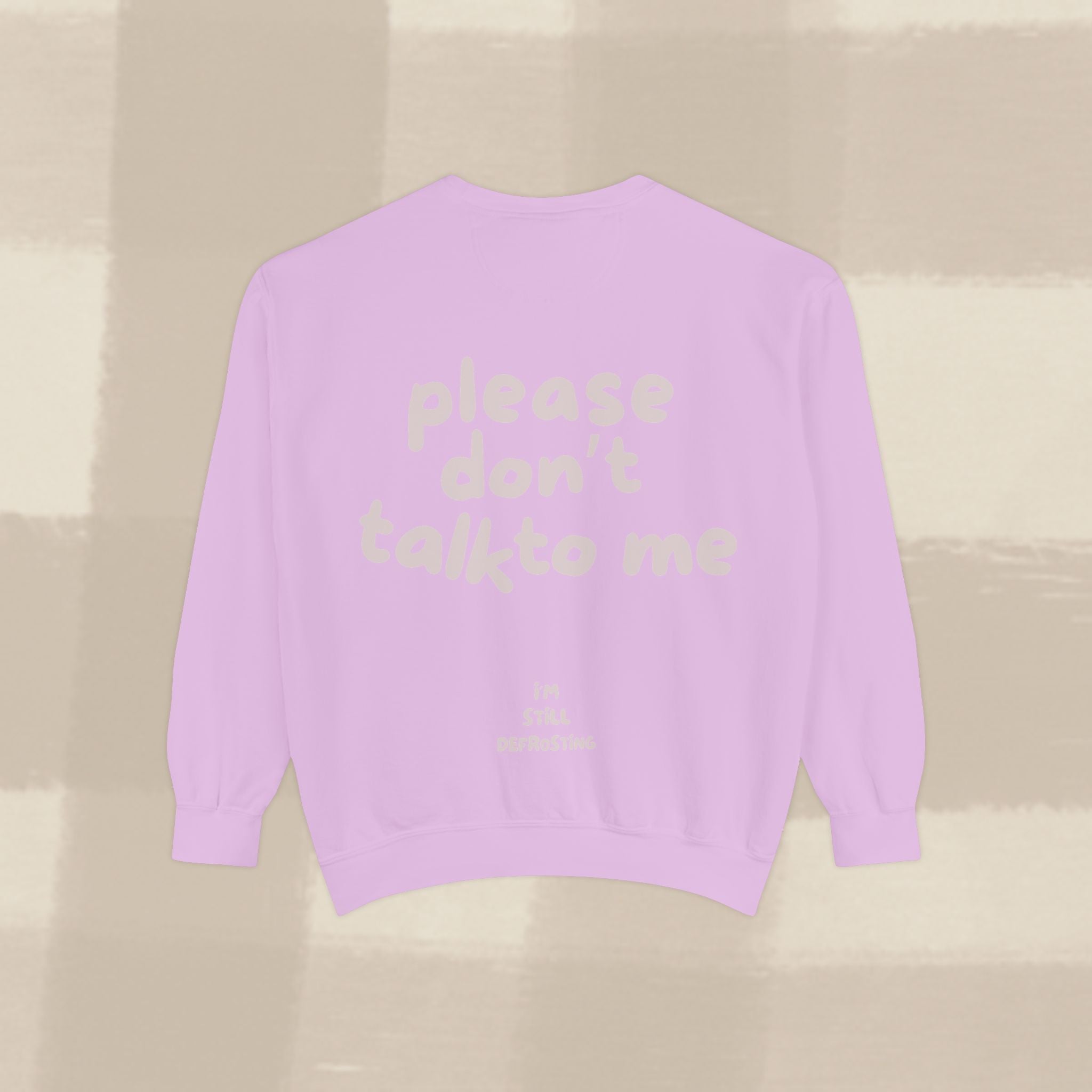 "STILL DEFROSTING"  SWEATSHIRT X PINKY GREY TYPE