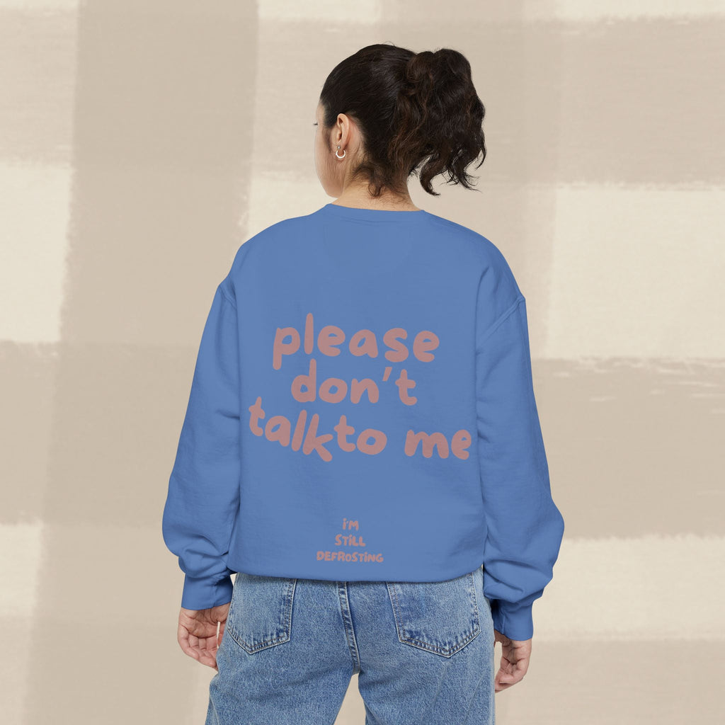 "STILL DEFROSTING"  SWEATSHIRT X TERRACOTTA TYPE