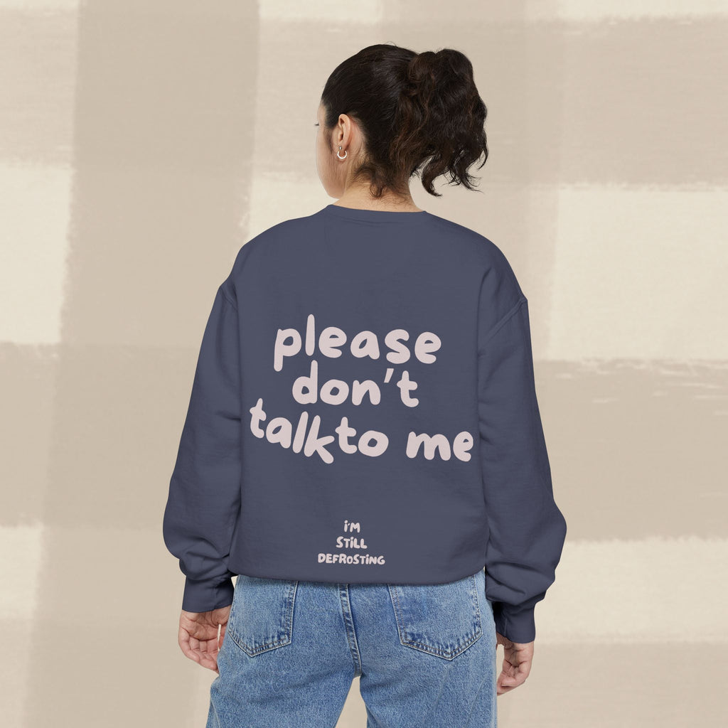 "STILL DEFROSTING"  SWEATSHIRT X PINKY GREY TYPE