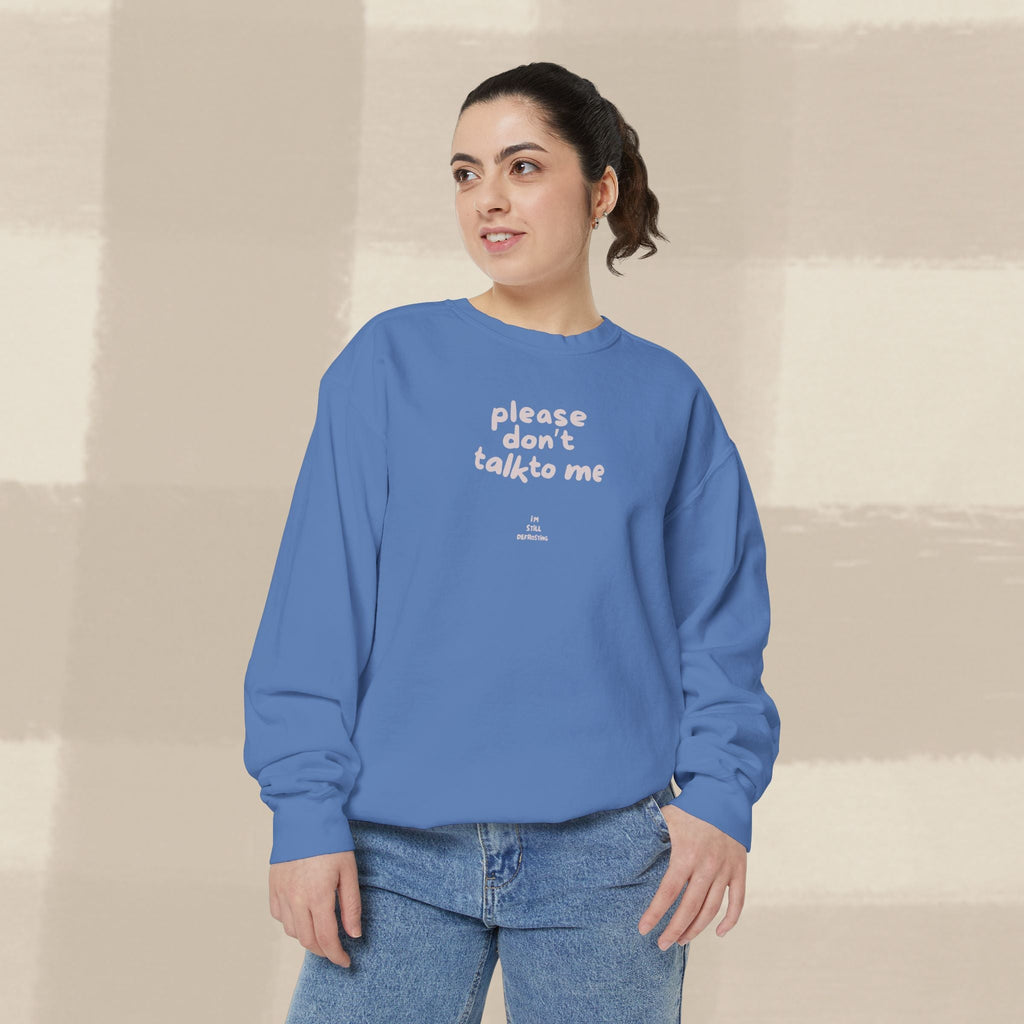 "STILL DEFROSTING"  SWEATSHIRT X PINKY GREY TYPE