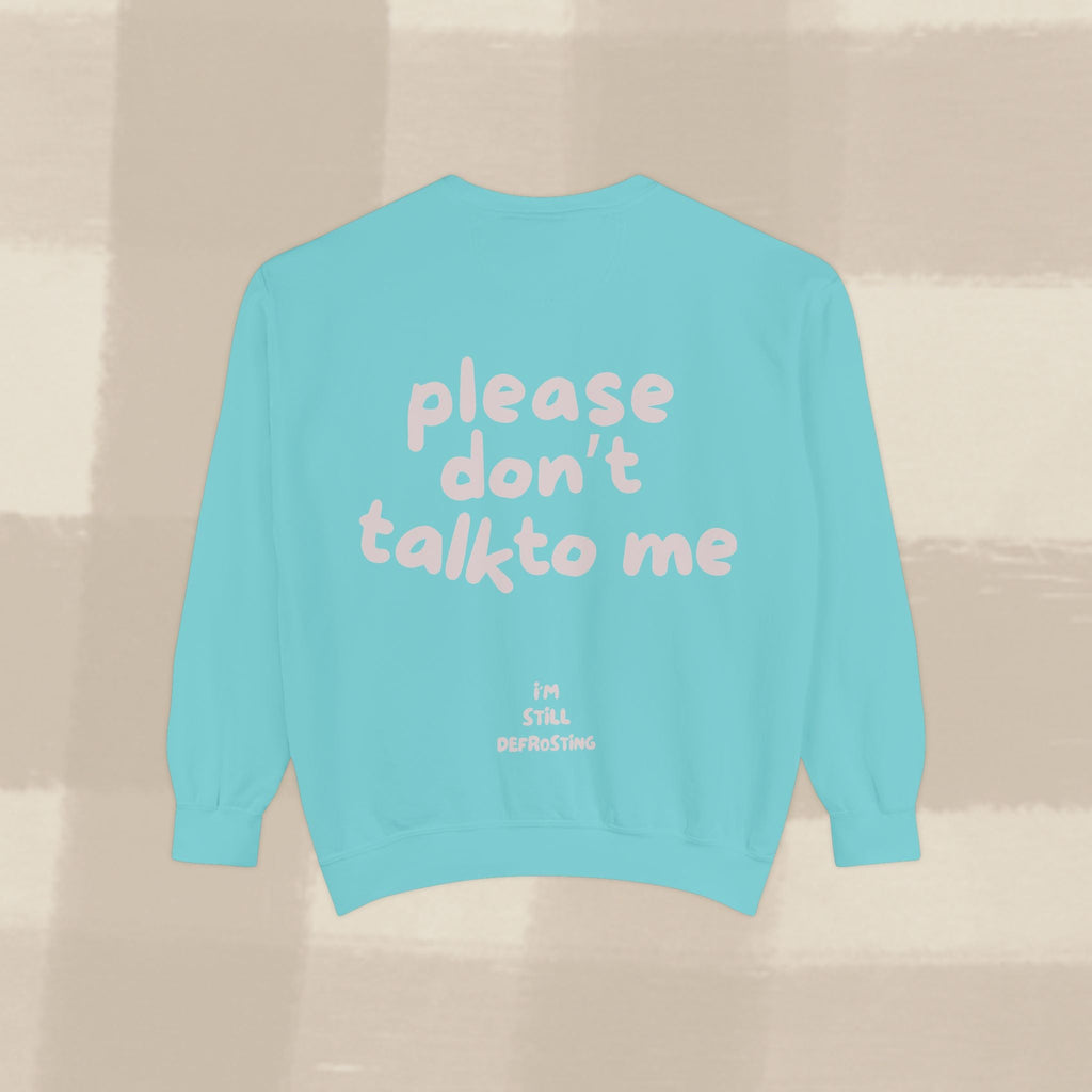 "STILL DEFROSTING"  SWEATSHIRT X PINKY GREY TYPE