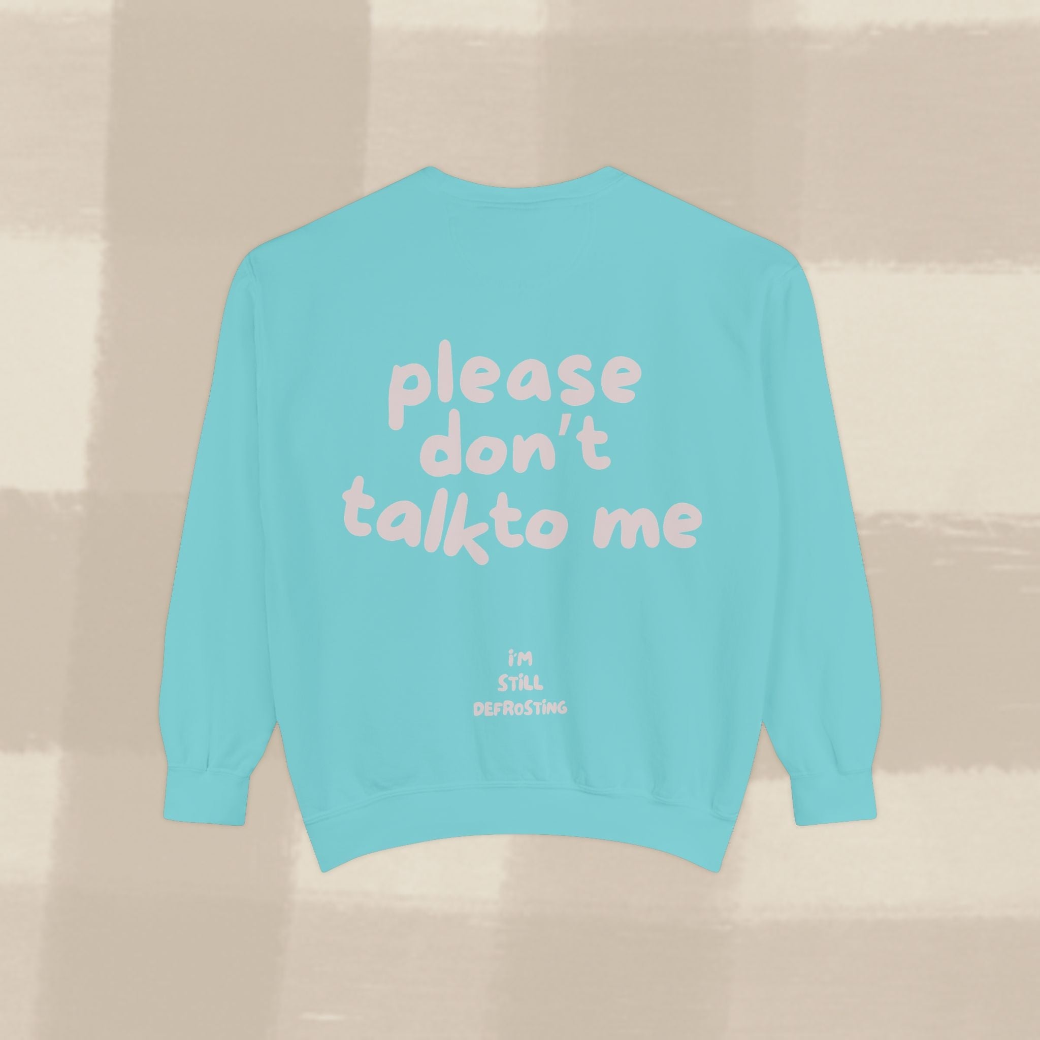 "STILL DEFROSTING"  SWEATSHIRT X PINKY GREY TYPE