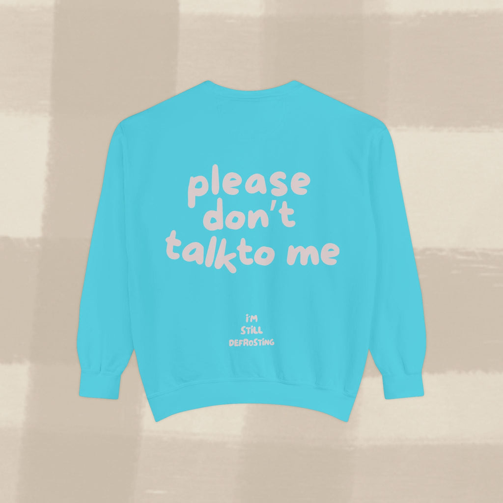 "STILL DEFROSTING"  SWEATSHIRT X PINKY GREY TYPE