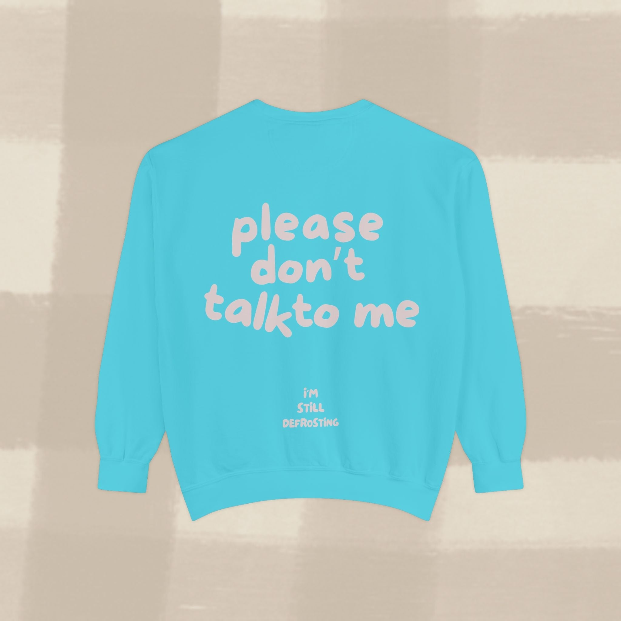 "STILL DEFROSTING"  SWEATSHIRT X PINKY GREY TYPE